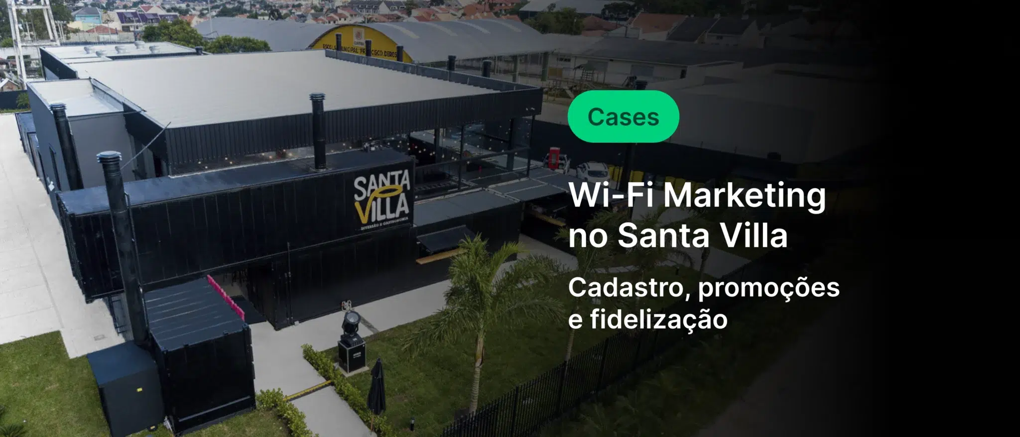 Promoção de Wi-Fi marketing no Santa Villa com cadastro, promoções e fidelização, visando aumentar a presença digital na região.