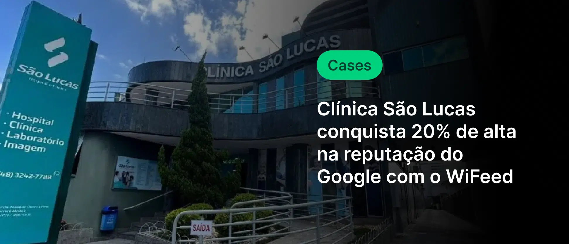 Clínica São Lucas conquista 20% de alta reputação no Google com WiFeed, destacando-se como uma referência em hospital e clínica na região.