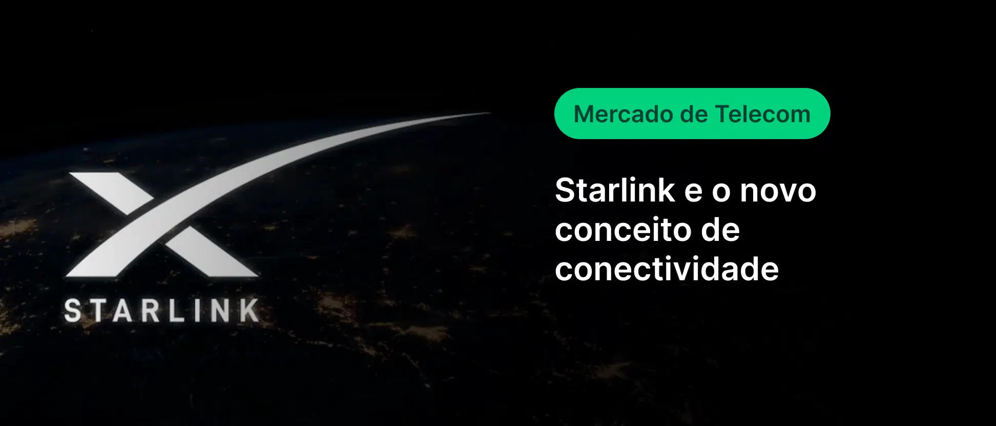 Imagem representando o conceito de conectividade do Starlink, um serviço de internet via satélite promovido pelo Mercado de Telecom, destacando a inovação no mercado de telecomunicações