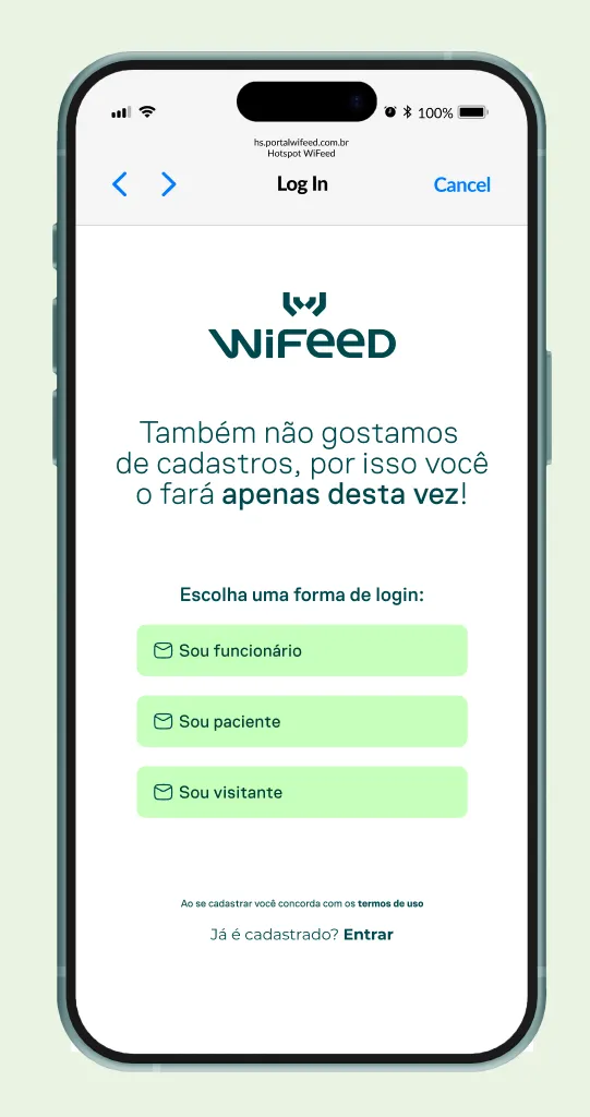 Tela de login do aplicativo Wifeed em um celular, com mensagem “Também não gostamos de cadastros” e opções para escolher o tipo de usuário: funcionário, paciente ou visitante.