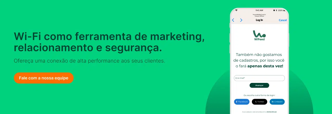 Wi-Fi como ferramenta de marketing relacionamento e segurança