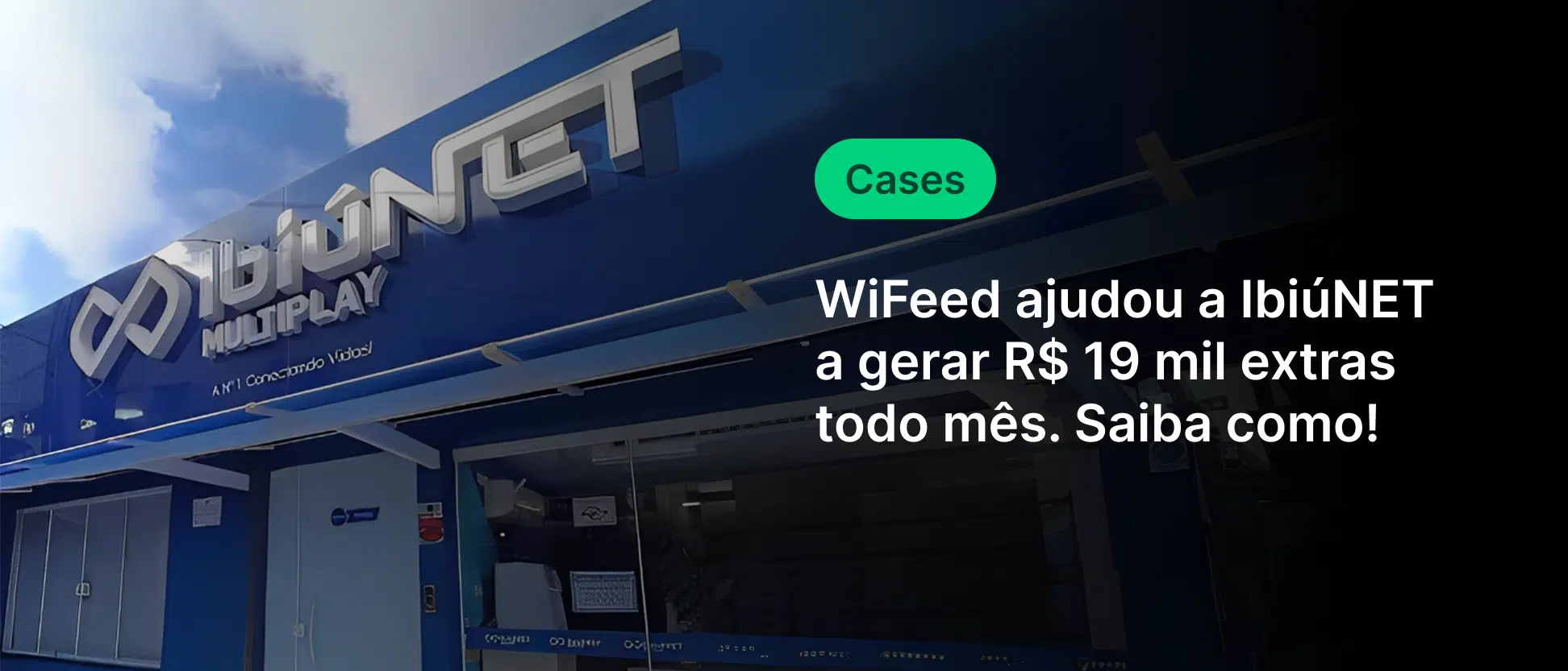 Imagem do prédio da IbiUNET, empresa de tecnologia focada no crescimento de vendas e faturamento mensal de R$ 19 mil.
