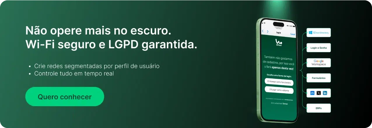 Wi-Fi Seguro e com LGPD