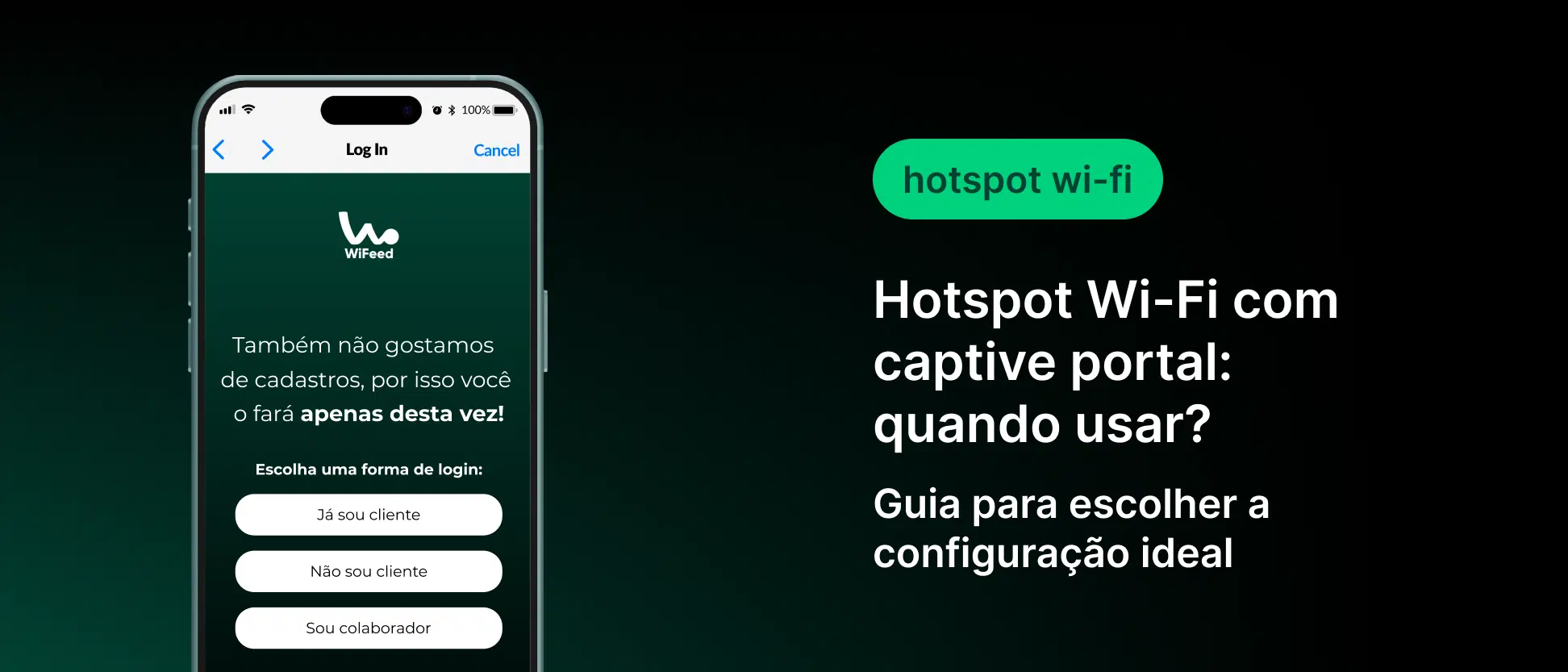 Imagem de banner com celular exibindo uma tela de login WiFi (WiFi client) e texto em destaque sobre Hotspot Wi‑Fi com captive portal, com título “Hotspot Wi‑Fi com captive portal: quando usar?” e subtítulo “Guia para escolher a configuração ideal".