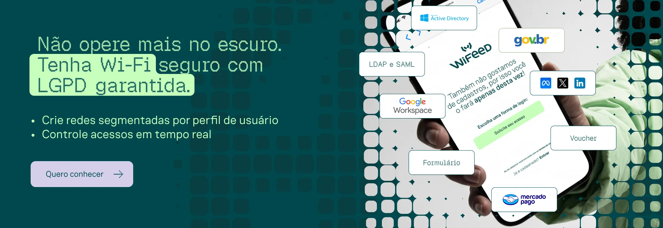 Wi-Fi Seguro e com LGPD