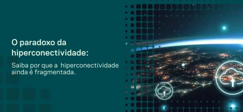 Imagem em fundo escuro com uma Terra em destaque, conexões e linhas luminosas em verde, e um texto sobre tecnologia e inovação: “O paradoxo da hiperconectividade” e “5G e Wi-Fi ainda não se falam”.