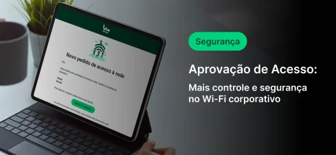 Imagem de um tablet exibindo uma tela de approval de acesso e controle de segurança no Wi-Fi corporativo, promovendo segurança da rede empresarial.