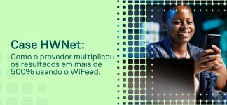 Ilustração com a frase “Case HWNet” e uma mulher sorrindo usando um dispositivo digital em cenário tecnológico com elementos visuais em forma de grid e brilho, destacando resultados em WiFeed.