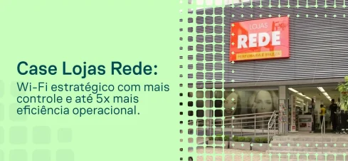 Propaganda para Lojas Rede com destaque na fachada do estabelecimento e texto sobre Wi-Fi estratégico, mais controle e eficiência operacional, com banner “REDE” na parte superior