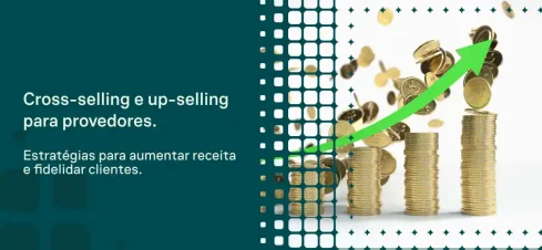 Imagem de marketing financeiro mostrando pilhas de moedas subindo em direção a uma seta verde, com fundo de retângulos e texto sobre cross-selling e up-selling para provedores, além de estratégias para aumentar receita e fidelizar clientes.