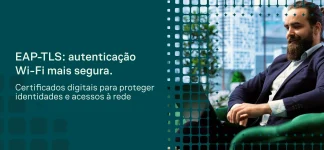 Imagem com fundo verde e tecnologia de segurança: ícone de cadeado em overlay e uma pessoa segurando um celular, com texto “Segurança” e “EAP-TLS: Autenticação Wi‑Fi por certificado digital”.