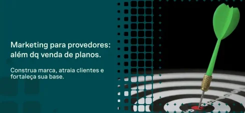 Imagem de marketing com texto “Marketing para provedores: além dq venda de planos.” ao lado de um cursor sobre um mapa estilizado, com elementos gráficos em azul e verde que sugerem estratégia e atração de clientes.