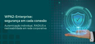 Banner de segurança com ícone de escudo e conexões digitais em verde, mostrando um notebook e a mensagem “WPA2-Enterprise” com o texto “Identidade e segurança em cada conexão”.