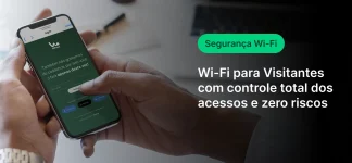 Imagem de uma pessoa utilizando um smartphone com a tela aberta na configuração de Wi-Fi de visitante, destacando a segurança Wi-Fi com controle total de acesso e riscos zero.