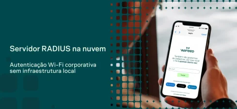 Imagem de divulgação com fundo abstrato de quadrados e um celular na mão mostrando uma tela de autenticação Wi‑Fi corporativa. Texto: “Servidor RADIUS na nuvem” e “Autenticação Wi‑Fi corporativa sem infraestrutura local”.