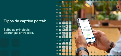 Imagem promocional sobre captive portal com fundo abstrato e um celular em destaque, onde uma pessoa segura o smartphone exibindo uma página de acesso em um ambiente ao ar livre.