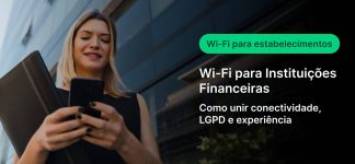 Mulher sorridente segura um tablet em frente a um prédio moderno, com texto na imagem sobre Wi‑Fi para Instituições Financeiras, explicando como unir conectividade, LGPD e experiência.