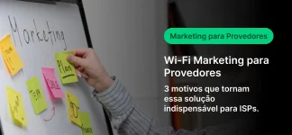 Imagem de uma reunião de negócios focada em marketing para provedores de internet, com uma pessoa colando notas em um quadro branco com tópicos relacionados ao marketing Wi-Fi para ISPs, destacando a importância dessa estratégia para empresas do setor.
